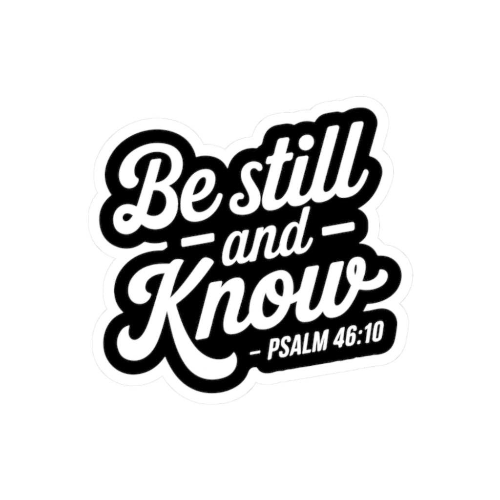 Psalm 46:10 Inspirational Kiss-Cut Stickers, Faith-Based Decal, Bible Verse Stickers, Motivational Laptop Stickers, Christian Gift Ideas