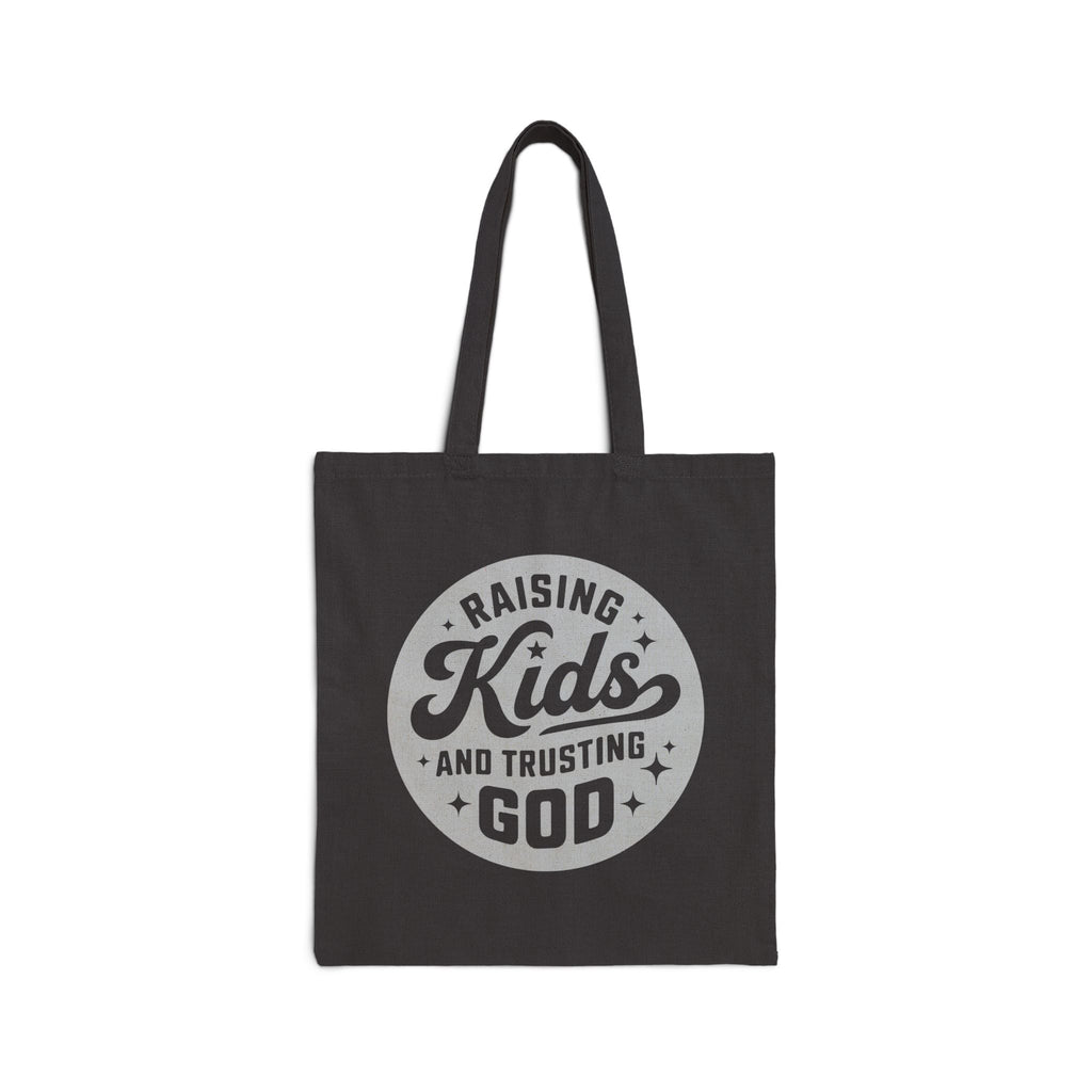 “Raising Kids and Trusting God” Cotton Canvas Tote Bag