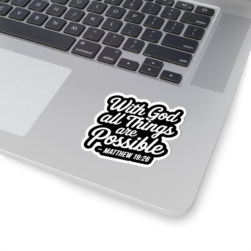 Matthew 19:26 Inspirational Kiss-Cut Stickers, Faith-Based Decal, Bible Verse Stickers, Motivational Laptop Stickers, Christian Gift Ideas